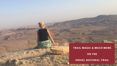 Trail Talk | The Israel National Trail, 1100km of diverse scenery | Caroline shares her story